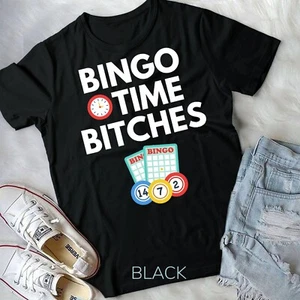 Bingo Time Bitches Funny Bingo Player Game Lover Gift Humor Unisex T-shirt - Picture 1 of 11