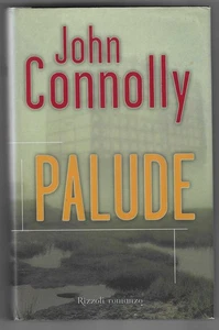 JOHN CONNOLLY - Sumpf - RIZZOLI 2003 ERSTE AUSGABE - Bild 1 von 1