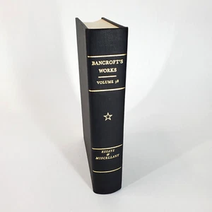 Bancroft's Works Vol 38 Essays & Miscellany History 1967 Arno Press McGraw - Imagen 1 de 11