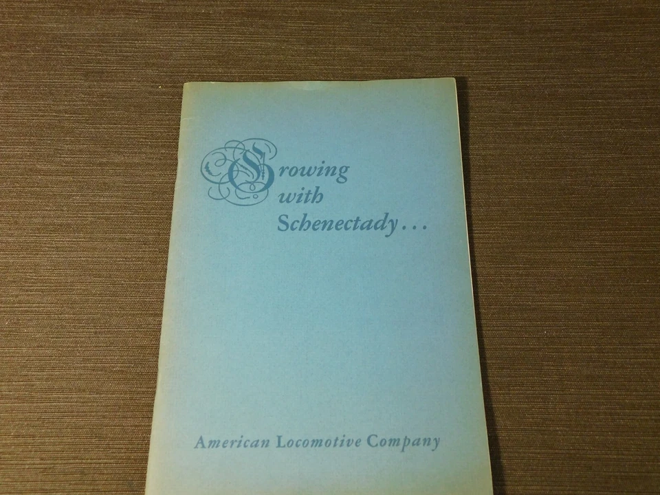 VINTAGE TRAIN 1948 AMERICAN LOCOMOTIVE CO GROWING WITH SCHENECTADY BOOKLET - Image 1 of 4