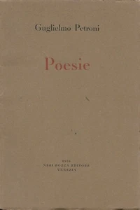 Petroni Guglielmo (Lucca 1911-1993) Poesie. - Foto 1 di 1