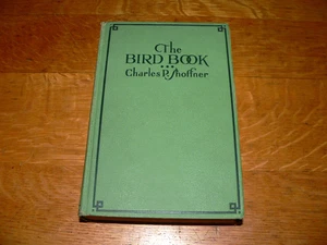 Vintage 1932 HC "The Bird Book" Illustrated Guide by Charles P. Shoffner - Picture 1 of 8