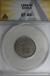 1868 .05  ANACS   EF 45   SHIELD  Shield Nickel, First Nickels - Picture 1 of 2