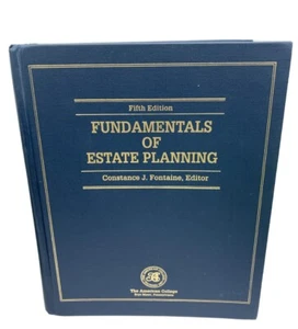 Fundamentals of Estate Planning by Constance J. Fontaine - Fifth Edition 2001 - Picture 1 of 2
