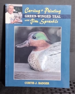 🦆 Carving & Painting a Green-Winged Teal - 1st Ed. Like New 1998 - Imagen 1 de 11