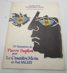 PIERRE DUPLAN 150 ILLUSTRATIONS POUR "CIMETIERE MARIN" VALERY 1976 ENVOI Signé - Picture 1 of 9