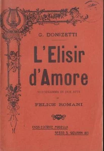 OPERA LIBRETTO G. DONIZETTI L'ELIXIR D'AMORE MADELA 1915 - Picture 1 of 1
