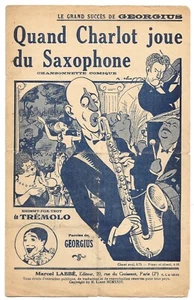 Quand Charlot joue du Saxophone de TRÉMOLO Paroles de GEORGIUS Chanson comique - Picture 1 of 2