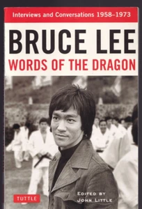 BRUCE LEE WORDS OF THE DRAGON: Interviews and Conversations 1958-1973 (2017){L2} - Picture 1 of 5