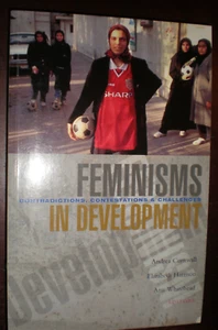 Feminisms in Development : Contradictions, Contestations and Challenges by...NEW - Picture 1 of 1