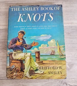 Vintage The Ashley Book Of Knots by Clifford W. Ashley, 1944 1st Ed. HC - Picture 1 of 18