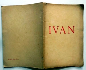 IVAN DRAMMA LIRICO IN TRE ATTI FIONE PEROTTI PASQUALE LA ROTELLA AVELLINO 1899 - Foto 1 di 1