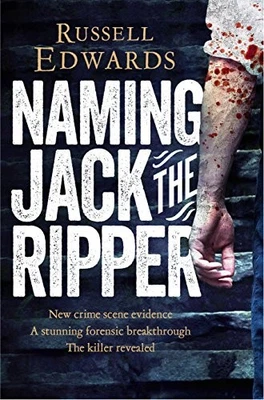 Naming Jack the Ripper: New Crime Sc... by Edwards, Russell Paperback / softback - Image 1 of 2