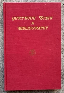 Gertrude Stein A Bibliography 1974 Phoenix Bookshop Robert A. Wilson  - Picture 1 of 5
