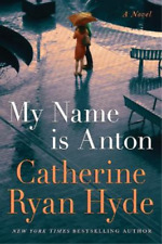 Catherine Ryan Hyde My Name is Anton (Taschenbuch)