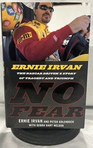 No Fear: Ernie Irvan: The NASCAR Driver's Story of Tragedy and Triumph Signed - Picture 1 of 3