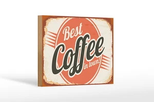 Holzschild Retro 12x18cm Kaffee best Coffee in town Holz Deko Schild wooden sign - Picture 1 of 5