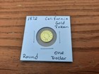 1872 UNITED STATES CALIFORNIA GOLD ROUND TOKEN ONE DOLLAR INDIAN NICE