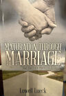 Maturation through Marriage  And the Enticement of Divorce
