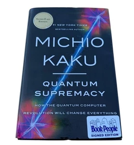 Quantum Supremacy: How the Quantum - Paperback, by Kaku Michio Signed - Picture 1 of 4
