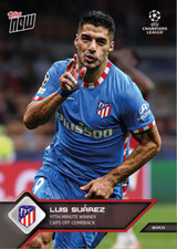 2021/22 Topps Now Champions League #32 Luis Suarez - Atletico Madrid