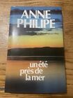 Un Été Près De La Mer Par Anne Philipe. Roman Éditions France Loisirs