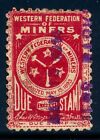 Fédération occidentale des mineurs, timbre droits 1914, d'occasion