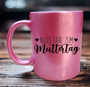Tasse Alles liebe zum Muttertag Pink Glitzer mit Spruch Muttertag Mama Mütter - Bild 1 von 2