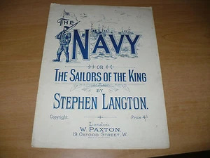SPARTITO MUSICALE THE NAVY THE SAILORS OF THE KING STEPHEN LANGTON 1901 W.PAXTON - Imagen 1 de 1