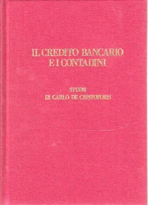 IL CREDITO BANCARIO E I CONTADINI- DE CRISTOFORIS- BANCA DEL MONTE DI MILANO - Imagen 1 de 1