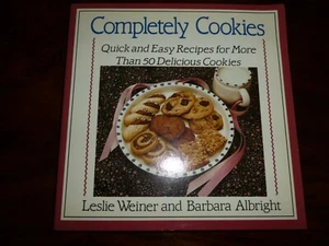 COMPLETELY COOK Cookbook Leslie Weiner & Barbara Albright Quick & EZ 50 Cookies - Bild 1 von 5