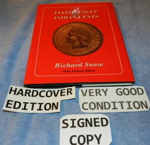 Flying Eagle and Indian Cents By Richard Snow Hardcover Schutzumschlag 1992 Signiert - Bild 1 von 11
