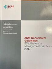 ASM Consortium Guidelines Effective Alarm Management Practices