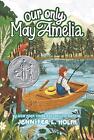 Our Only May Amelia by Jennifer L. Holm (English) Paperback Book