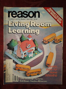 REASON magazine April 1983 Home Schooling Crime Stoppers Factories Oregon