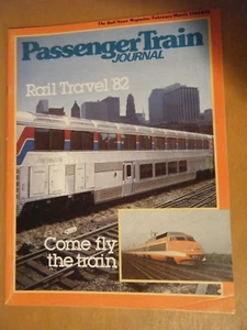 PASSENGER TRAIN JOURNAL - Magazine FEB/MARCH 1982 Back Issue - Picture 1 of 1