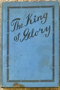 The King of Glory Early 1900's Antique Hymnal Standard Publishing HC - Picture 1 of 6