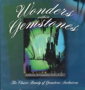 Wonders Within Gemstones : The Elusive Beauty of Gemstone Inclusions - Picture 1 of 1