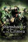 Sharpshooter In The Crimea   9781399074483