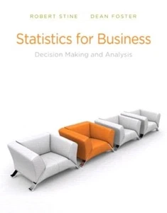 Statistics for Business Decision Making and Analysis Dean Foster Robert Textbook - Picture 1 of 4