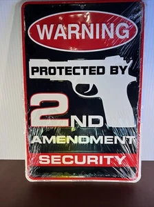 Warning Protected By 2nd Amendment Security Metal Sign 2013 HangTime Made In USA - Picture 1 of 9