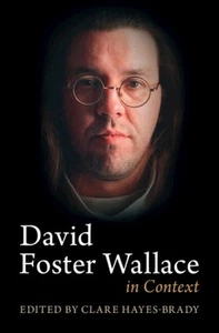 David Foster Wallace in Context, Hardcover by Hayes-brady, Clare (EDT), Like ... - Picture 1 of 1
