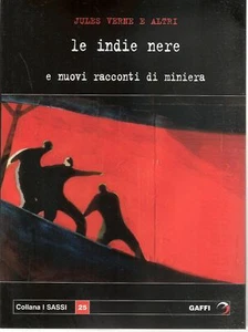 LE INDIE NERE E NUOVI RACCONTI DI MINIERA - JULES VERNE E ALTRI - Foto 1 di 1