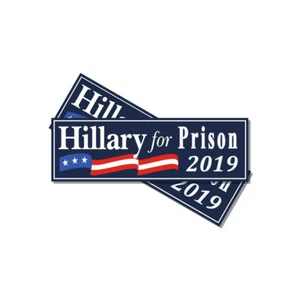 Paquete de 2 calcomanías profesionales de Trump Hillary for Prison 2019 pegatinas anti Hillary Clinton - Imagen 1 de 2