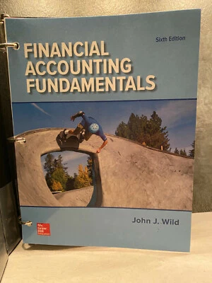 Loose Leaf FINANCIAL ACCOUNTING FUNDAMENTALS, John Wild, Sixth Edition, w/Binder - Image 1 of 4