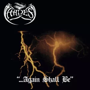 Hades / Hades Almighty / - ...Again Shall Be cd new - Foto 1 di 1