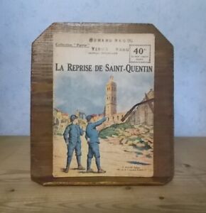 GUERRE 1914-1918 COLLECTION PATRIE N° 125 LA REPRISE DE SAINT-QUENTIN