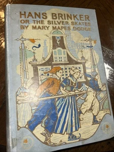 Hans Brinker or the Silver Skates by Mary Mapes Dodge Antique 1922 .Autographed - Picture 1 of 10
