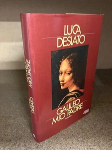 GALILEO MIO PADRE Luca Desiato Romanzo Mondadori 1983 Prima Edizione - Picture 1 of 4
