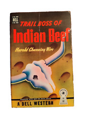 Trail Boss of Indian Beef by Harold Channing Wire 1940 PB Paperback Dell #97